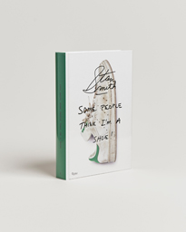 some people think im a shoe